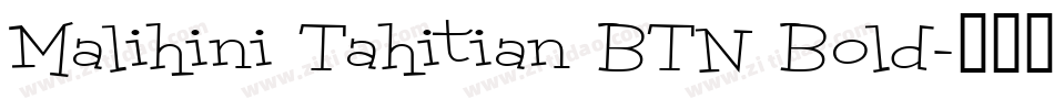 Malihini Tahitian BTN Bold字体转换